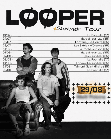 LOOPER SUMMER TOUR